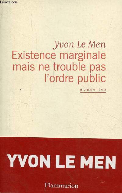 Existence marginale mais ne trouble pas l'ordre public - nouvelles.