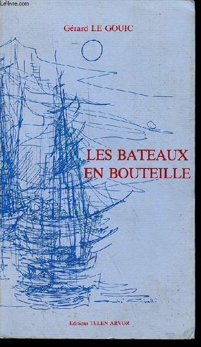 Les bateaux en bouteille.