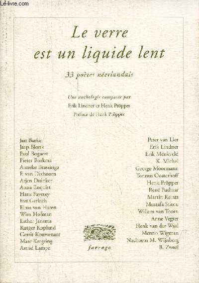 Le verre est un liquide lent - 33 potes nerlandais.