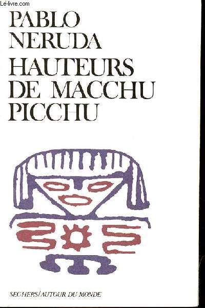 Hauteurs de Macchu Picchu - 6e dition - Collection autour du monde.