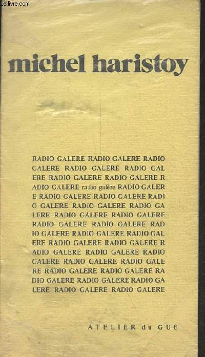 Radio galre - ddicac par l'auteur.