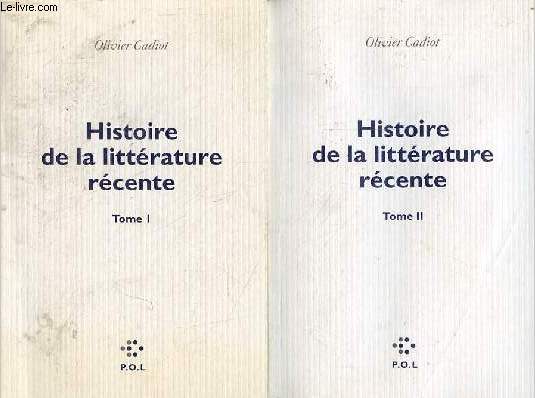 Histoire de la littrature rcente - Tome 1 + Tome 2 (2 volumes) - ddicac par l'auteur.