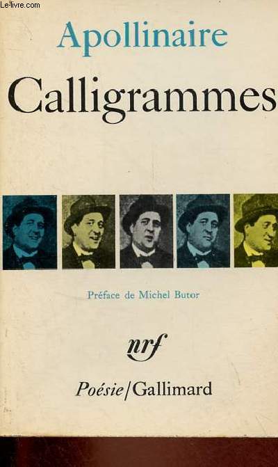 Calligrammes - Pomes de la paix et de la guerre (1913-1916) - Collection posie n4.