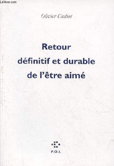 Retour dfinitif et durable de l'tre aim.