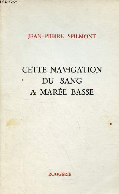 Cette navigation du sang a mare basse.