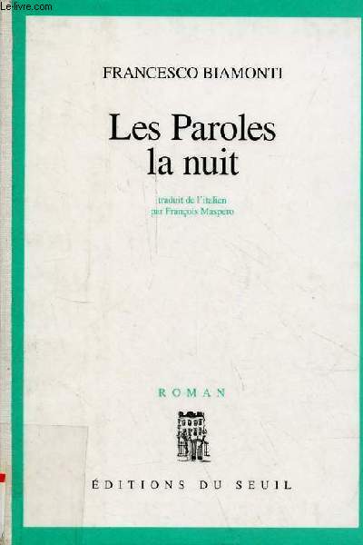 Les Paroles la nuit - roman.