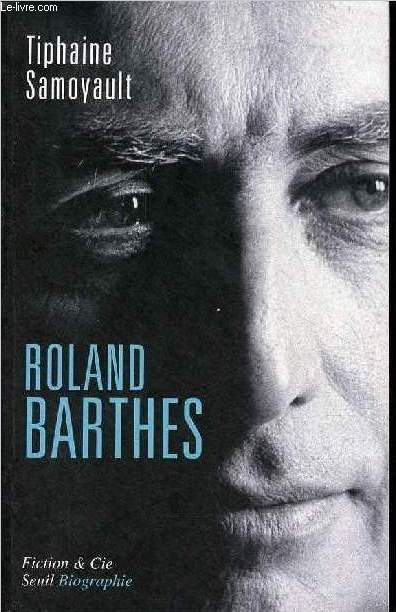 Roland Barthes - biographie - Collection Fiction & Cie.