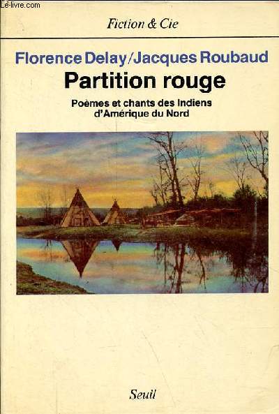 Partition rouge - Pomes et chants des Indiens d'Amrique du Nord - Collection Fiction & Cie.