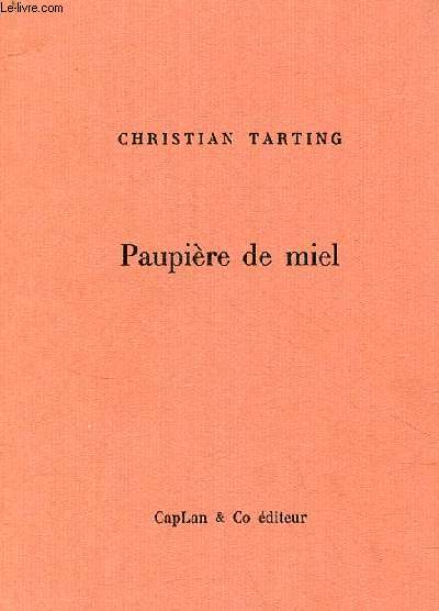 Paupire de miel.