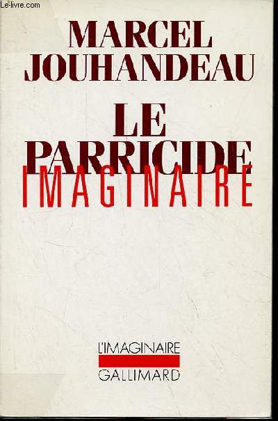 Le parricide imaginaire - Collection l'imaginaire n262.