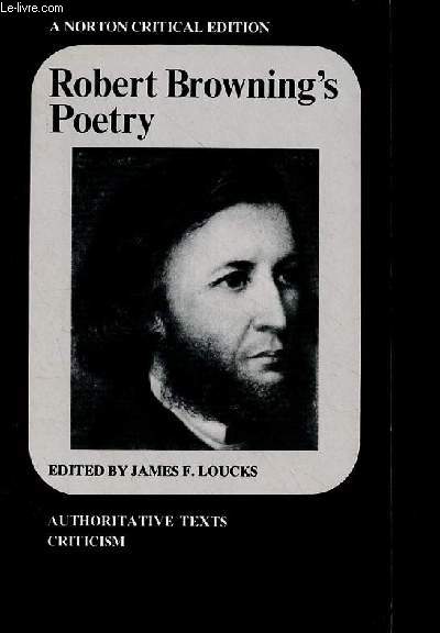 Robert Browning's poetry - authoritative texts criticism - A norton critical edition.