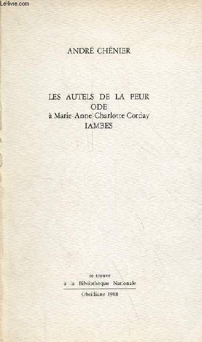 Les autels de la peur - Ode  Marie-Anne-Charlotte Corday iambes.