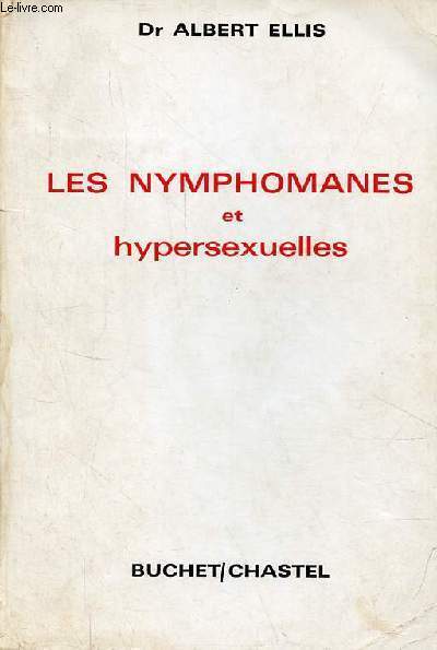 Les nymphomanes et hypersexuelles.