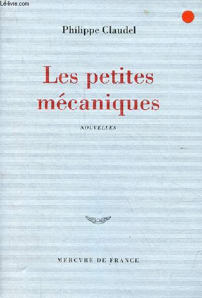 Les petites mcaniques - nouvelles.