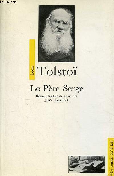 Le Pre Serge et prcd de l'homme qui voulut tre saint par Jil Silberstein - roman - Collection domaine public n4.