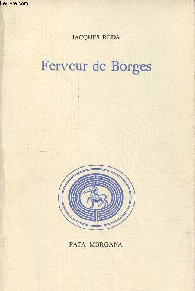 Ferveur de Borges.