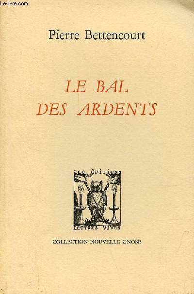 Le bal des ardents - Collection Nouvelle Gnose n1.