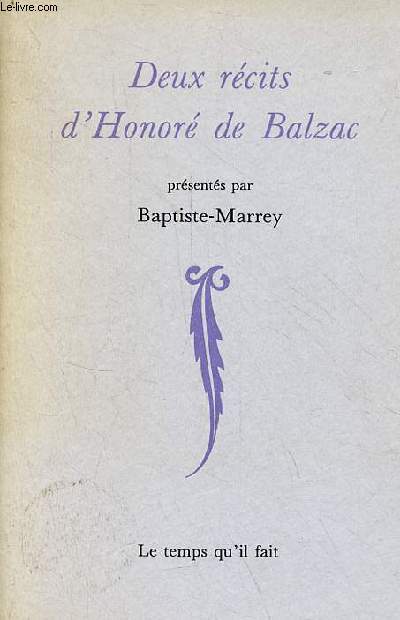 Deux rcits d'Honor de Balzac - La grande Bretche - un pisode sous la terreur - du nombril  l'chafaud.