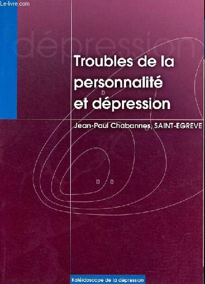 Troubles de la personnalit et dpression - Collection kalidoscope de la dpression.