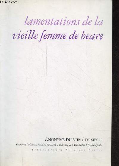 Lamentations de la vieille femme de Beare - posie - Collection anonyme du VIIIe/IXe sicle.