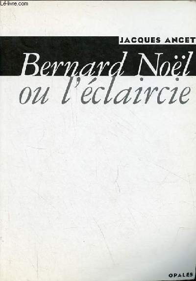 Bernard Nol ou l'claircie.