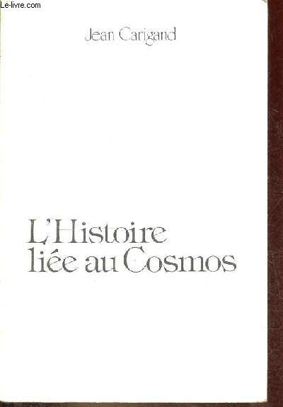 L'Histoire lie au Cosmos - Exemplaire n850/1500 avec signature de l'auteur.