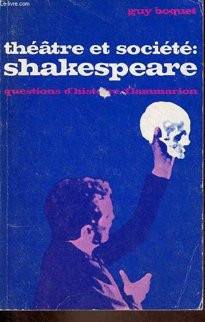 Thtre et socit : Shakespeare - Collection questions d'histoire n7.