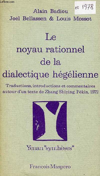 Le noyau rationnel de la dialectique hglienne - Collection Yenan 
