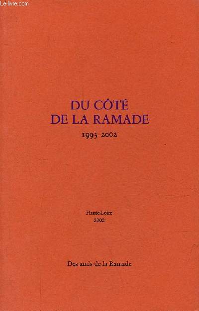 Du ct de la Ramade 1993-2002.