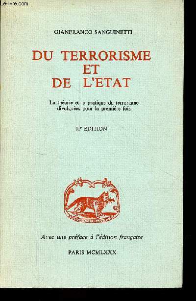 Du terrorisme et de l'tat - la thorie et la pratique du terrorisme divulgues pour la premire fois - 2e dition.