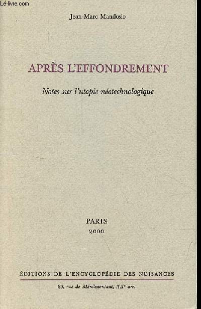 Aprs l'effondrement - Notes sur l'utopie notechnologique.