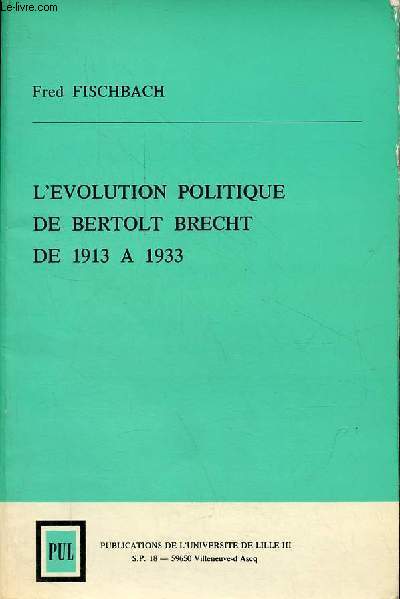 L'volution politique de Bertolt Brecht de 1913  1933.