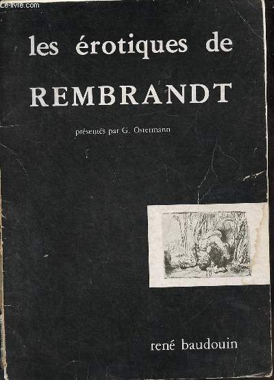 Les rotiques de Rembrandt - gravures et dessins.