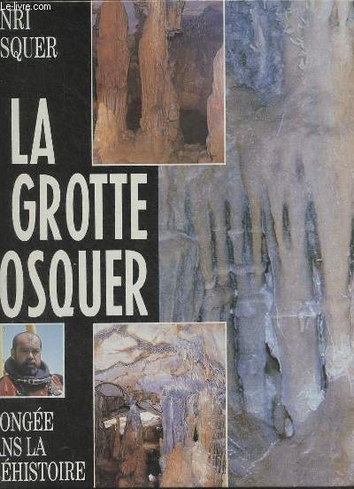 La grotte Cosquer plonge dans la prhistoire.