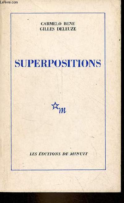 Superpositions.