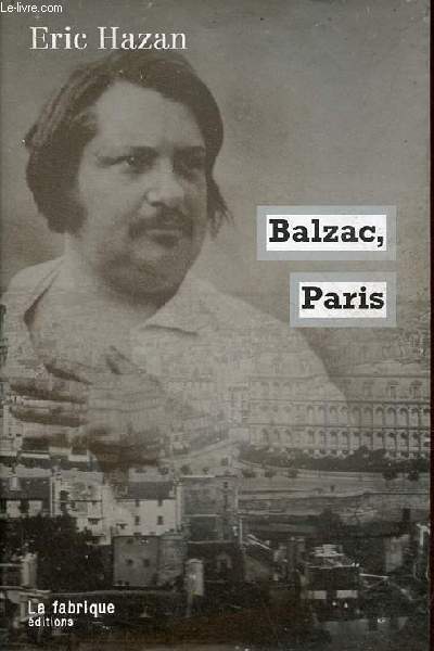 Balzac, Paris - ddicac par l'auteur.