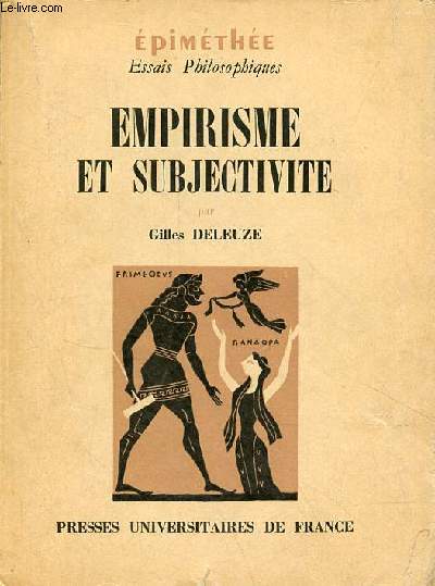 Empirisme et subjectivit - Essai sur la nature humaine selon Hume - Collection pimthe essais philosophiques.
