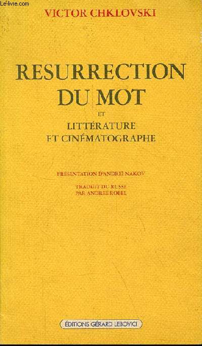 Rsurrection du mot - littrature et cinmatographe - Les nouvelles voies du mot par Alexe Kroutchenykh.