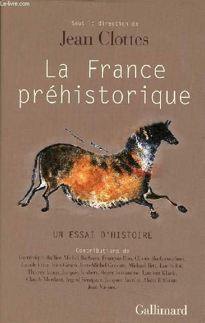 La France prhistorique - Un essai d'histoire.