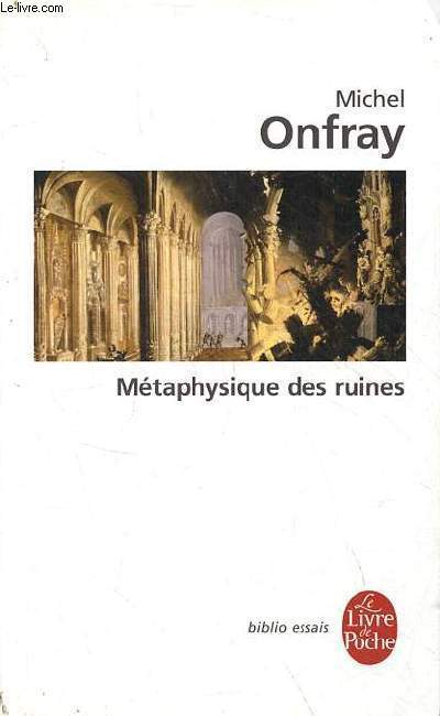 Mtaphysique des ruines - La peinture de Monsu Desiderio - Collection le livre de poche biblio essais n31730.