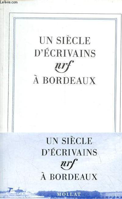 Un sicle d'crivains  Bordeaux.