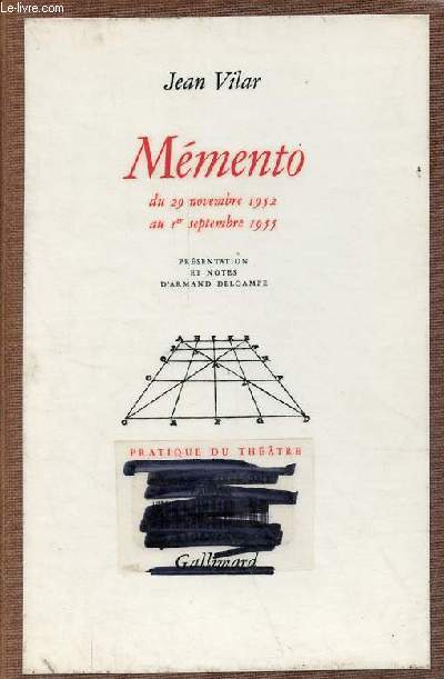 Mmento du 29 novembre 1952 au 1er septembre 1955 - Collection pratique du thtre.