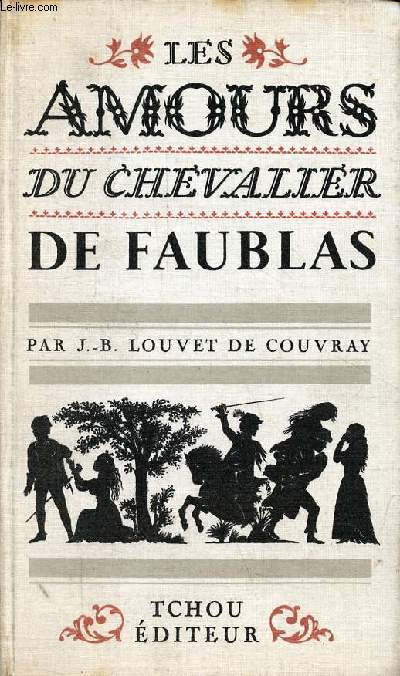 Les amours du Chevalier de Faublas - Collection les liaisons dangereuses n1.