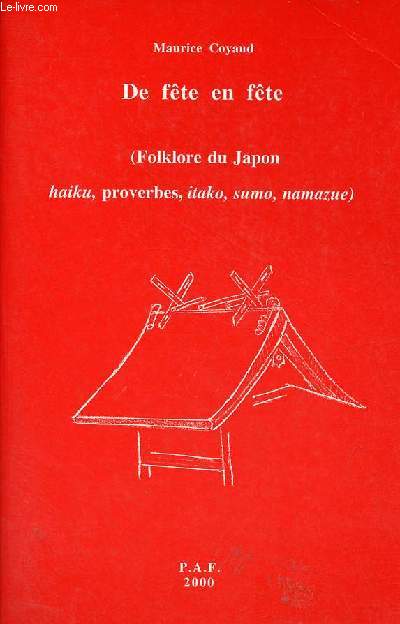 De fte en fte (Folklore du Japon, haiku, proverbes, itako, sumo, namazue).