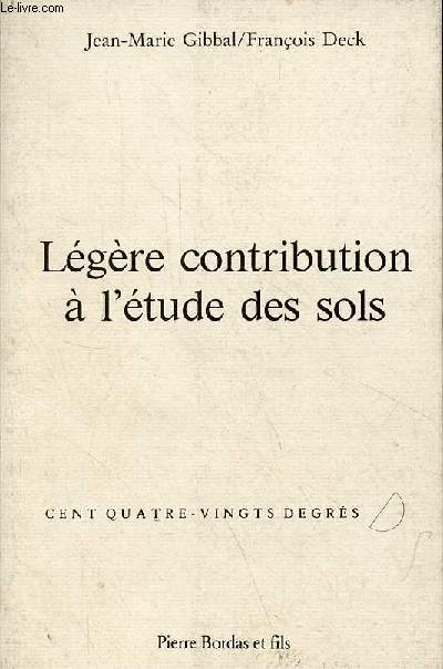 Lgre contribution  l'tude des sols - Collection cent quatre-vingts degrs.
