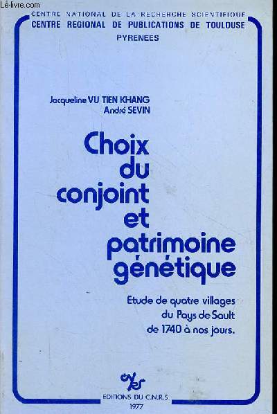 Choix du conjoint et patrimoine gntique - Etude de quatre villages du Pays de Sault de 1740  nos jours.