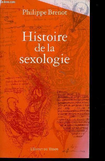 Histoire de la sexologie - ddicac par l'auteur.