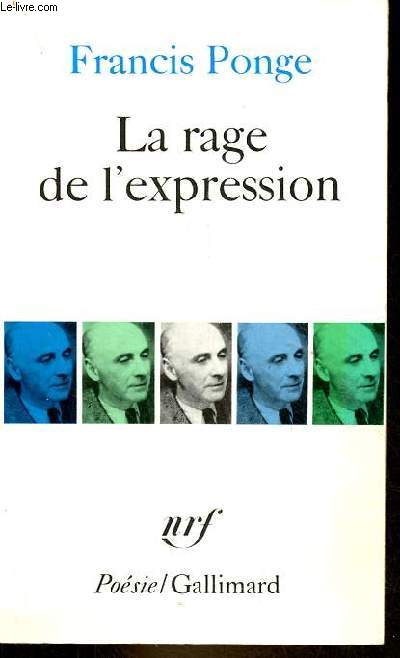 La rage de l'expression - Collection posie n116.