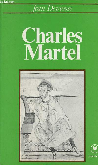 Charles Martel - Collection marabout universit n316.