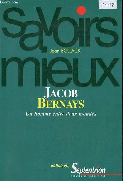 Jacob Bernays un homme entre deux mondes - Collection savoirs mieux n4.